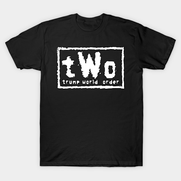 Trump World Order - White T-Shirt by Trumpeters